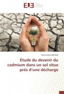 ?tude du devenir du cadmium dans un sol situe pr?s dune d?charge