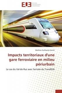 Impacts territoriaux d'une gare ferroviaire en milieu p?riurbain Le cas du Val-d