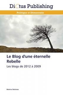 Le Blog d'une ?ternelle Rebelle Les blogs de 2012 ? 2009