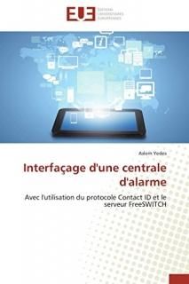 Interfa?age d'une centrale d'alarme Avec l'utilisation du protocole Contact ID e