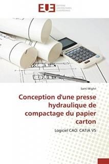 Conception d'une presse hydraulique de compactage du papier carton Logiciel CAO 
