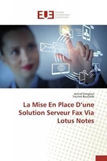 La Mise En Place Dune Solution Serveur Fax Via Lotus Notes Omn.Univ.Europ.
