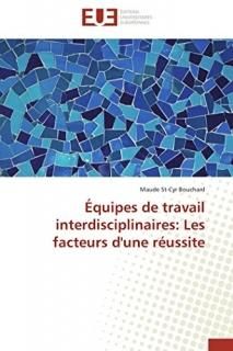 ?quipes de travail interdisciplinaires Les facteurs d'une r?ussite Omn.Univ.Euro
