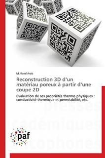 Reconstruction 3D dun mat?riau poreux ? partir dune coupe 2D Evaluation de ses