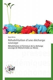 R?habilitation dune d?charge sauvage R?habilitation et fermeture de la d?charge