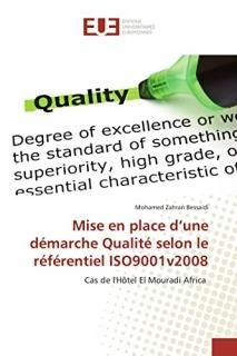 Mise En Place d'Une D?marche Qualit? Selon Le R?f?rentiel Iso9001v2008 Omn.Univ.