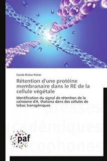 R?tention d'une prot?ine membranaire dans le RE de la cellule v?g?tale Identific