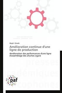 Am?lioration continue d'une ligne de production Am?lioration des performances d'