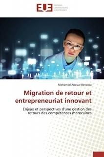 Migration de Retour Et Entrepreneuriat Innovant Omn.Univ.Europ.