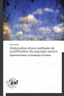 Elaboration d'une m?thode de qualification du paysage sonore Exp?rimentations ? 