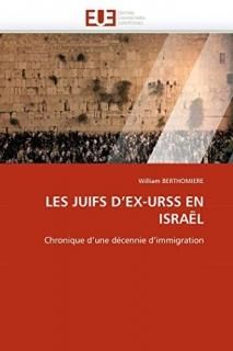 LES JUIFS D''EX-URSS EN ISRA?L Chronique d''une d?cennie d''immigration Omn.Univ