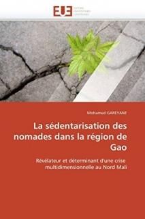La s?dentarisation des nomades dans la r?gion de Gao R?v?lateur et d?terminant d
