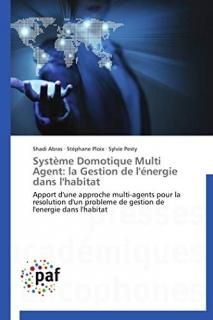 Syst?me Domotique Multi Agent la Gestion de l'?nergie dans l'habitat Apport d'un