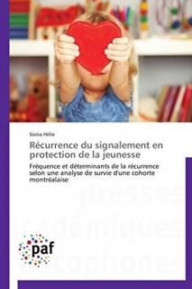 R?currence du signalement en protection de la jeunesse Fr?quence et d?terminants