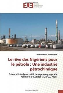 Le r?ve des Nig?riens pour le p?trole  Une industrie p?trochimique Potentialit?s