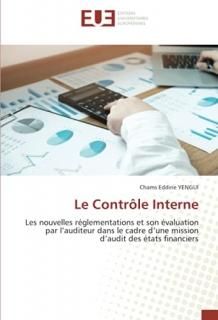 Le Contr?le Interne Les nouvelles r?glementations et son ?valuation par laudite