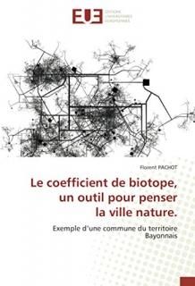 Le coefficient de biotope un outil pour penser la ville nature. Exemple dune co