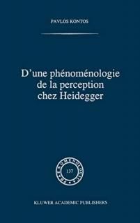 D'une ph?nom?nologie de la perception chez Heidegger Phaenomenologica 137
