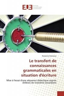 Le transfert de connaissances grammaticales en situation d'?criture Mise ? l'ess