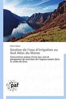 Gestion de leau dirrigation au Sud Atlas du Maroc Concurrence autour dune eau