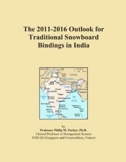 The 2011-2016 Outlook for Traditional Snowboard Bindings in India
