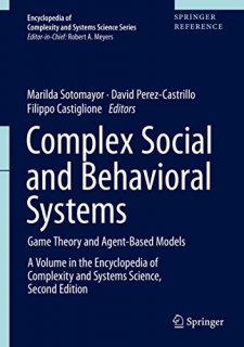 Complex Social and Behavioral Systems Game Theory and Agent-Based Models Encyclo