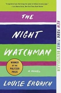 The Night Watchman A Novel