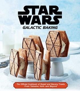 Star Wars Galactic Baking The Official Cookbook of Sweet and Savory Treats From 