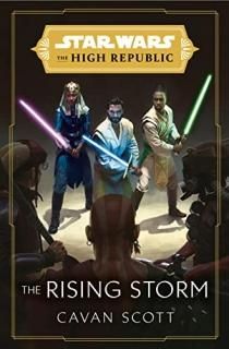 Star Wars The Rising Storm The High Republic Star Wars The High Republic