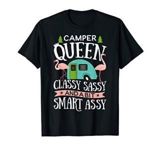 Camper Queen Classy Sassy Smart Funny Women Girls Camping RV T-Shirt