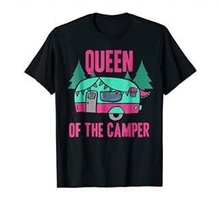 Queen of the Camper T-Shirt Cute Camping Gift For Women
