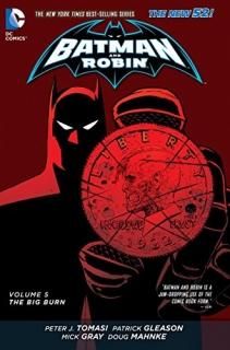 Batman and Robin Vol. 5 The Big Burn The New 52