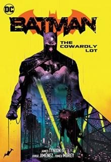 Batman Vol. 4 The Cowardly Lot