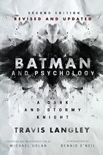 Batman and Psychology A Dark and Stormy Knight