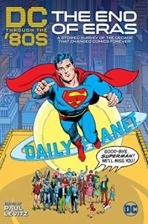 DC Through the 80s The End of Eras DC Through the Decades