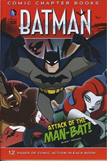 Attack of the Man-Bat! DC Comics Super Heroes Comic Chapter Books Batman
