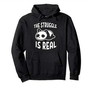 Lazy Panda The Struggle Is Real Pullover Hoodie