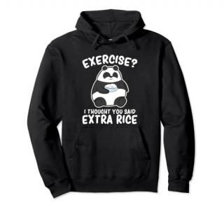 Panda Exercise I Thought You Said Extra Rice Cute Panda Pullover Hoodie