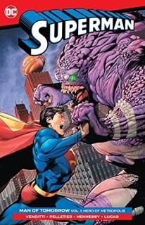 Superman Man of Tomorrow Vol. 1 Hero of Metropolis