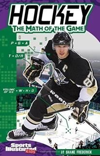 Hockey the Math of the Game Sports Illustrated Kids Sports Math