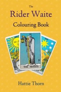 The Rider Waite Colouring Book Learn Tarot in a Fun and Enjoyable Way