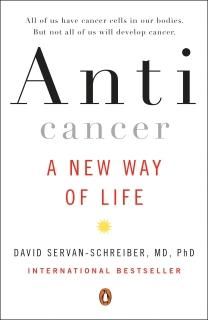 Anticancer A New Way of Life