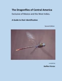 The Dragonflies of Central America exclusive of Mexico and the West Indies A Gui