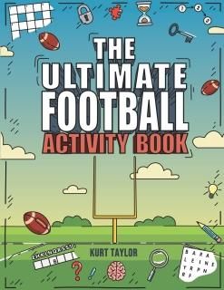 The Ultimate Football Activity Book Crosswords Word Searches Puzzles Fun Facts T