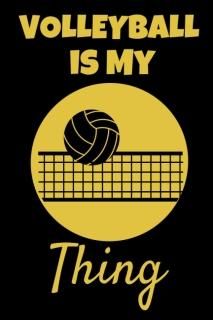 Volleyball Is My Thing This Volleyball themed 6x9in Notebook makes a great gift 