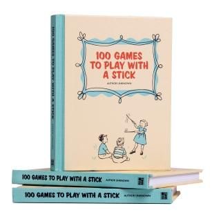 100 Games to Play with a Stick A Hilarious Parody Book & Gag Gift