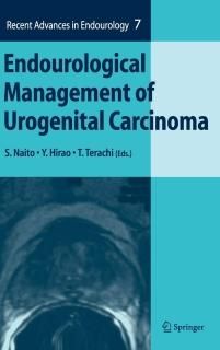 Endourological Management of Urogenital Carcinom Recent advances in endourology