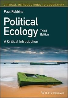 Political Ecology A Critical Introduction Critical Introductions to Geography
