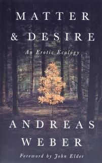 Matter & Desire An Erotic Ecology