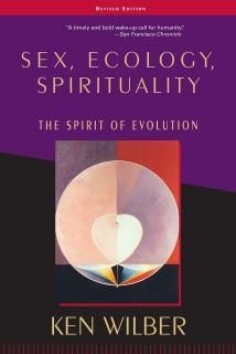 Sex Ecology Spirituality The Spirit of Evolution Second Edition